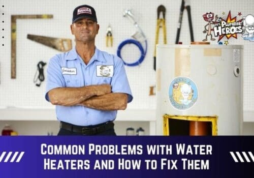 Common Problems with Water Heaters and How to Fix Them