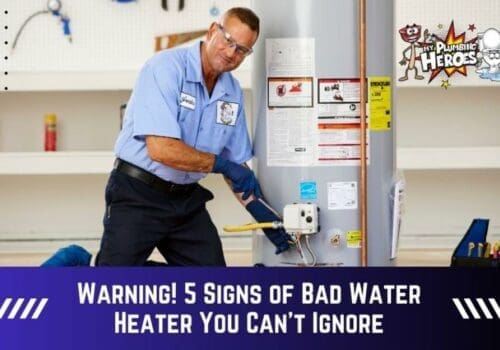 signs of bad water heater